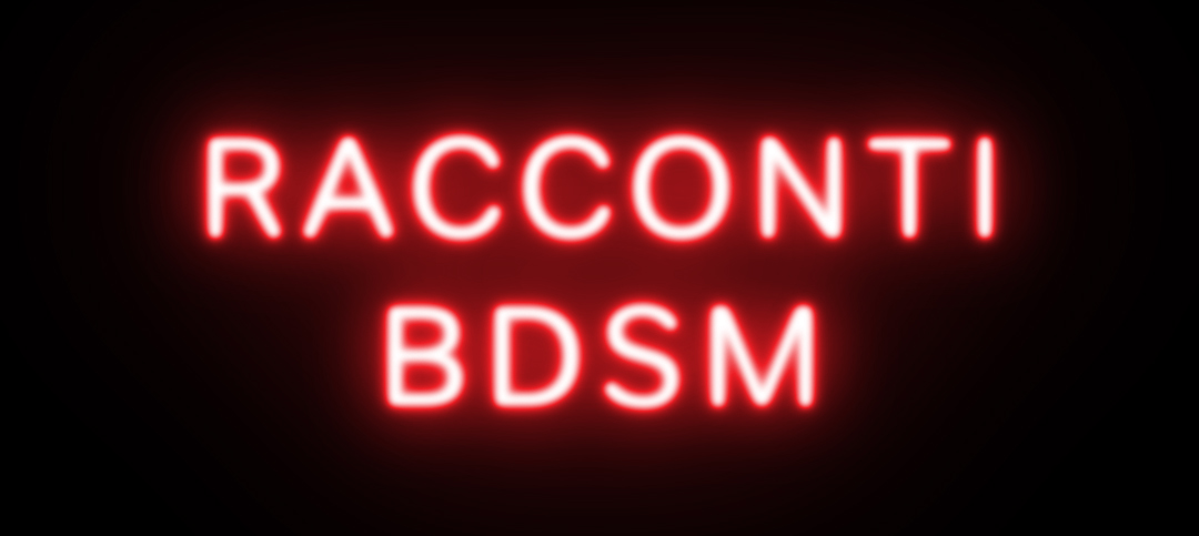 Racconti BDSM